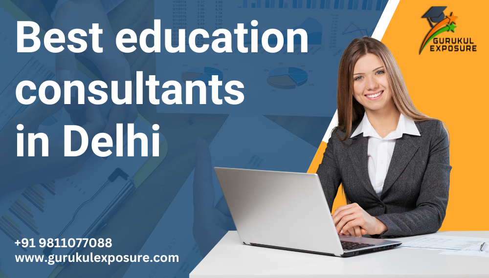 Best education consultants in Delhi